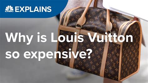 louis vuitton why is it so expensive|is louis vuitton overpriced.